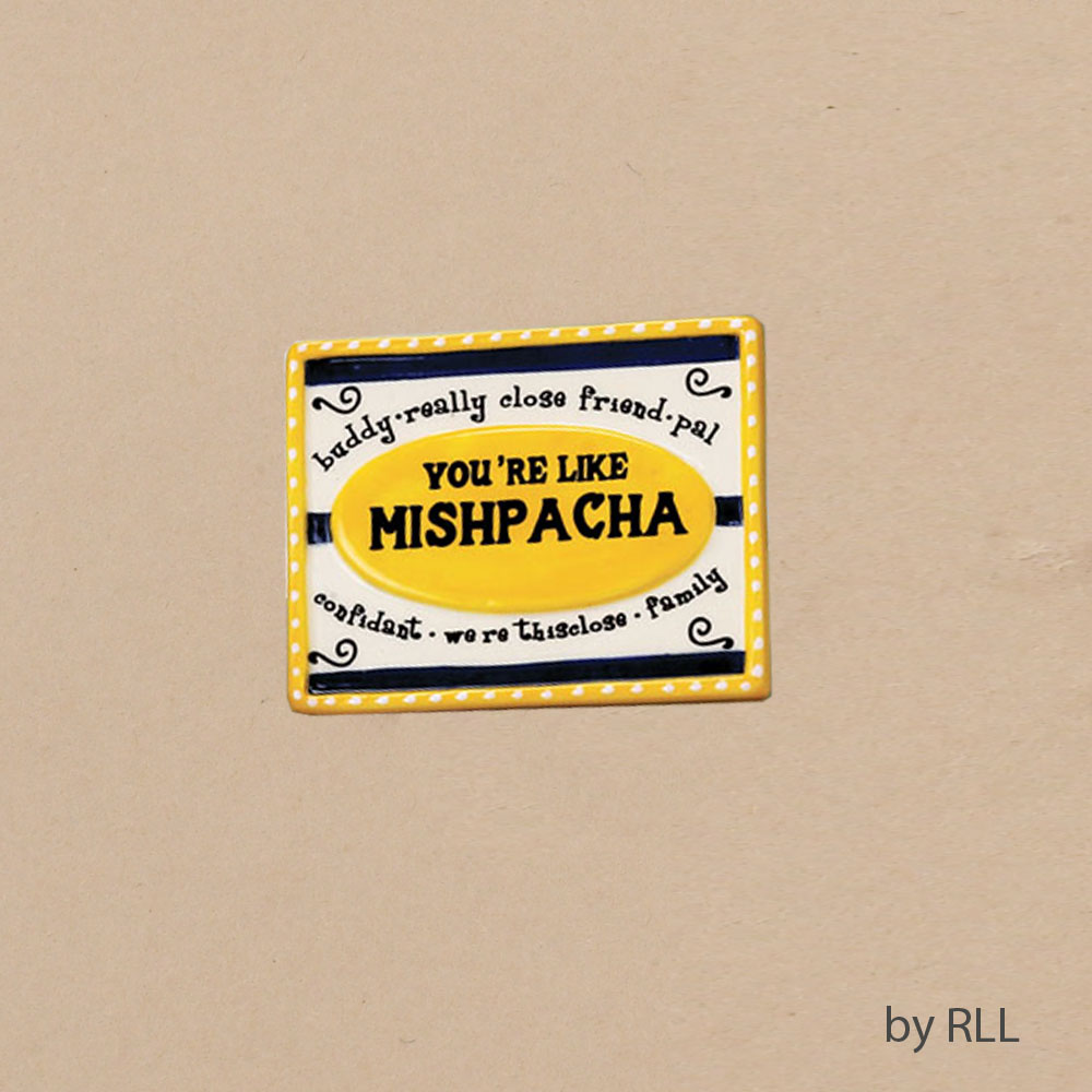 You're Like Mishpacha Handpainted Ceramic Magnet